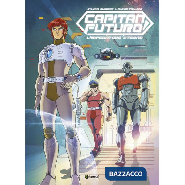 Capitan Futuro. L'imperatore dello spazio