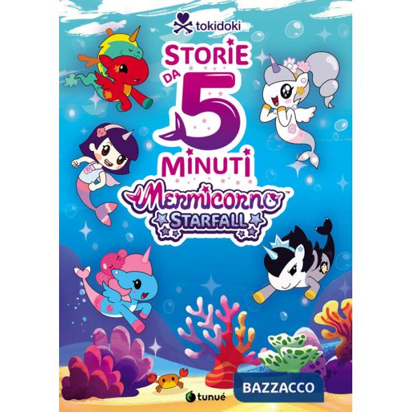 Tokidoki Mermicorno Starfall. Storie da 5 minuti