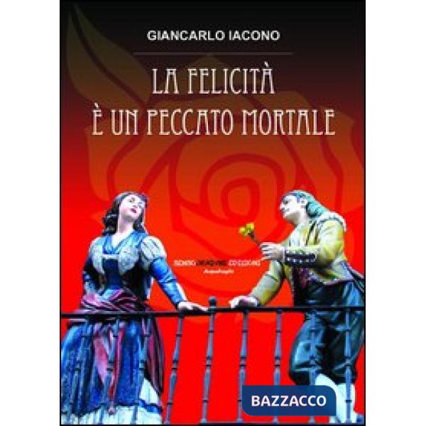 Felicità è un peccato mortale (La)