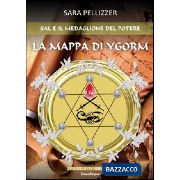 Sal e il medaglione del potere. La mappa di Ygorm