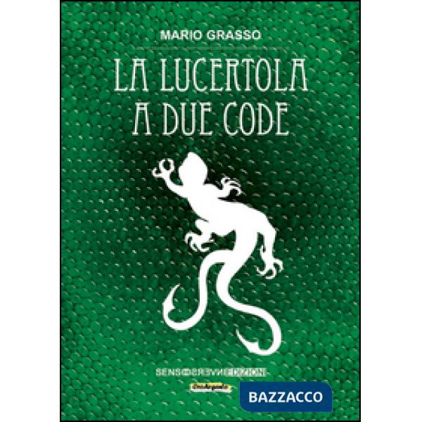 Lucertola a due code (La)