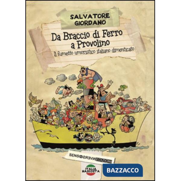 Da Braccio di Ferro a Provolino, il fumetto umoristico italiano dimenticato