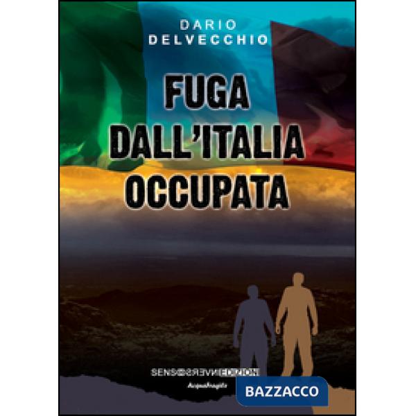 Fuga dall'Italia occupata