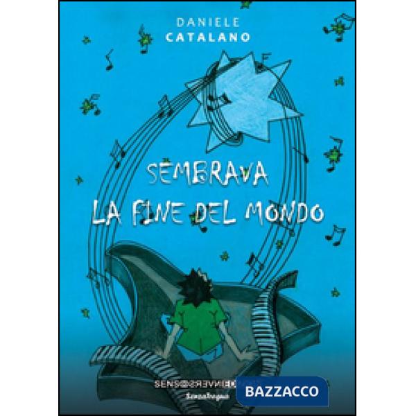 Sembrava la fine del mondo