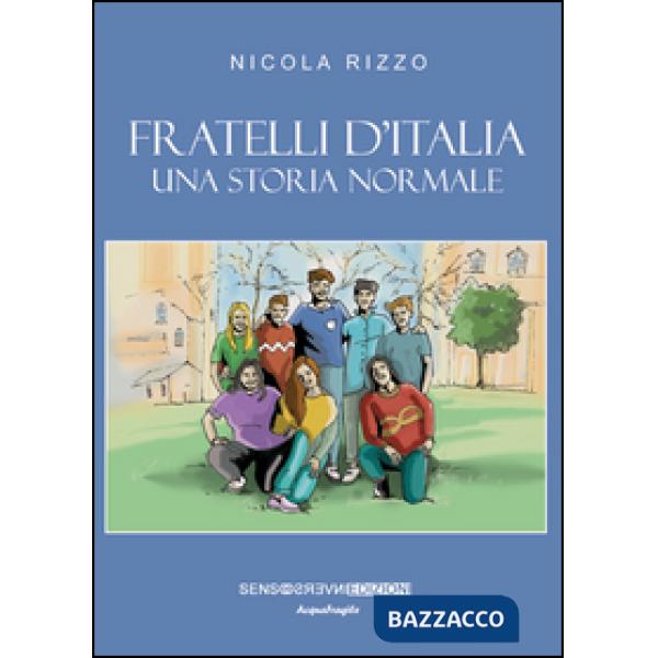 Fratelli d'Italia. Una storia normale