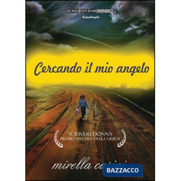 Cercando il mio angelo