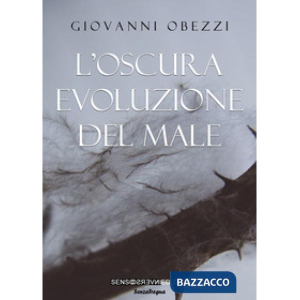 Oscura evoluzione del male (L')