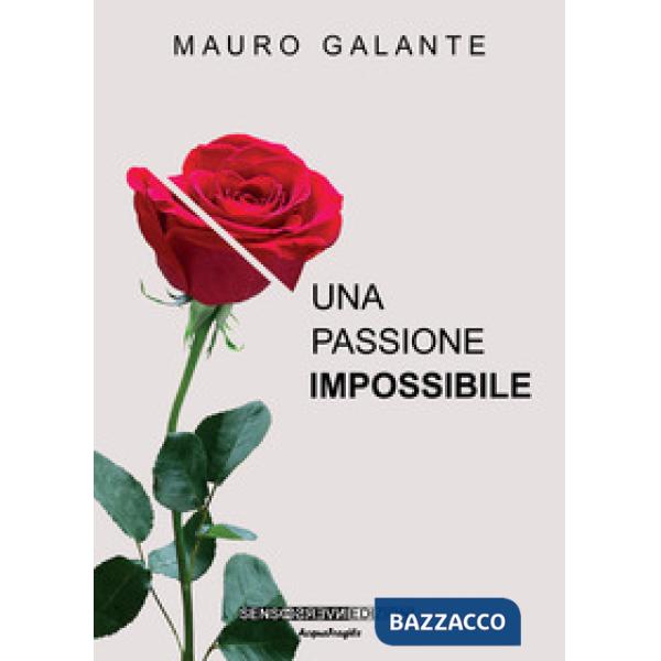 Passione impossibile (Una)