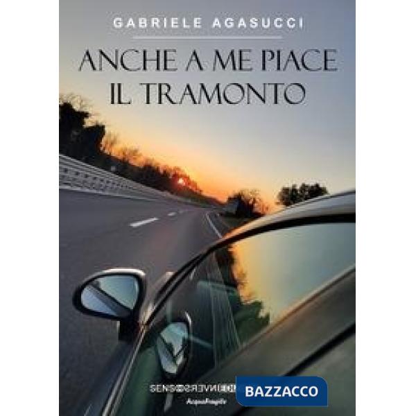 Anche a me piace il tramonto