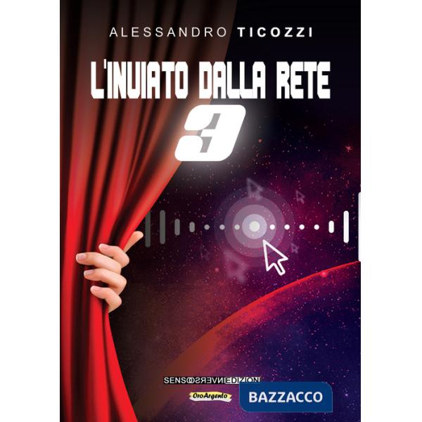 Inviato dalla rete (L'). Vol. 3