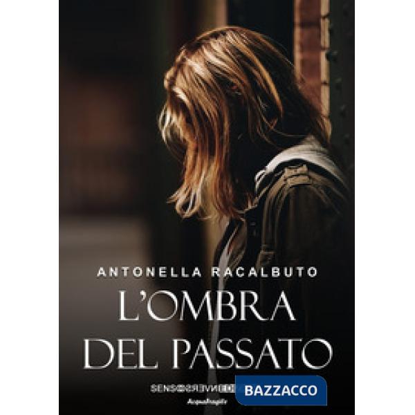 Ombra del passato. Nuova ediz. (L')