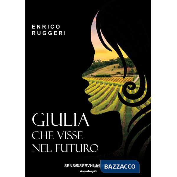 Giulia che visse nel futuro