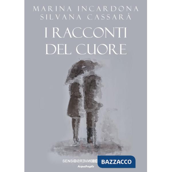 Racconti del cuore (I)