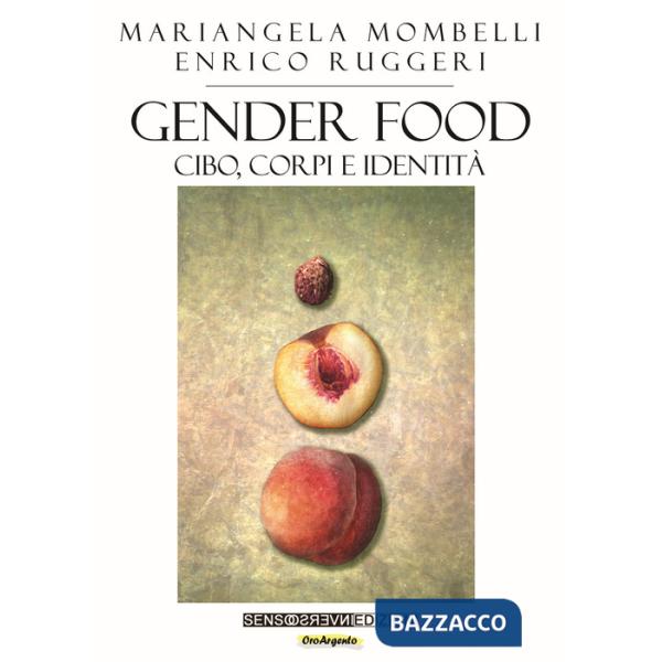 Gender food. Cibo, corpi e identità
