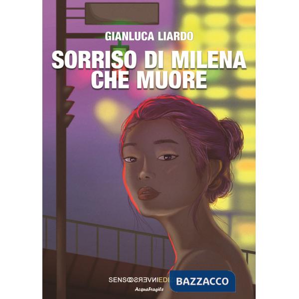 Sorriso di Milena che muore