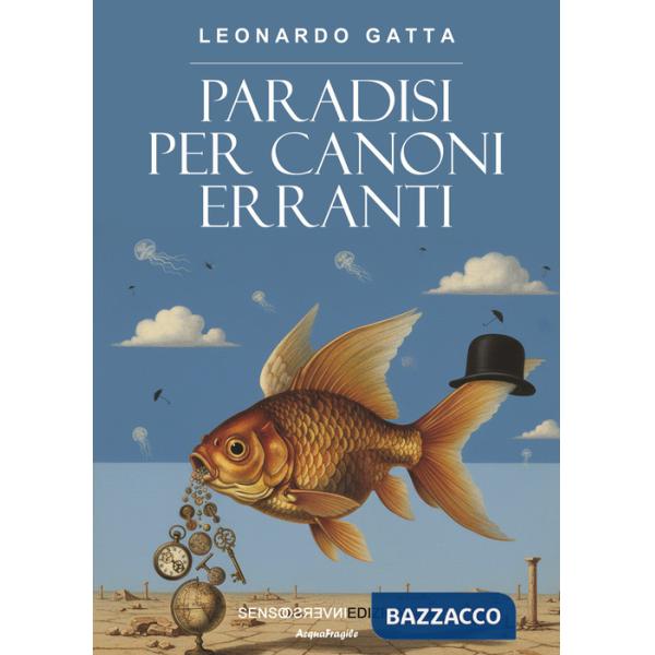 Paradisi per canoni erranti