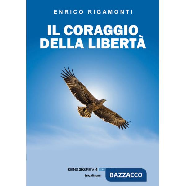 Coraggio della libertà (Il)