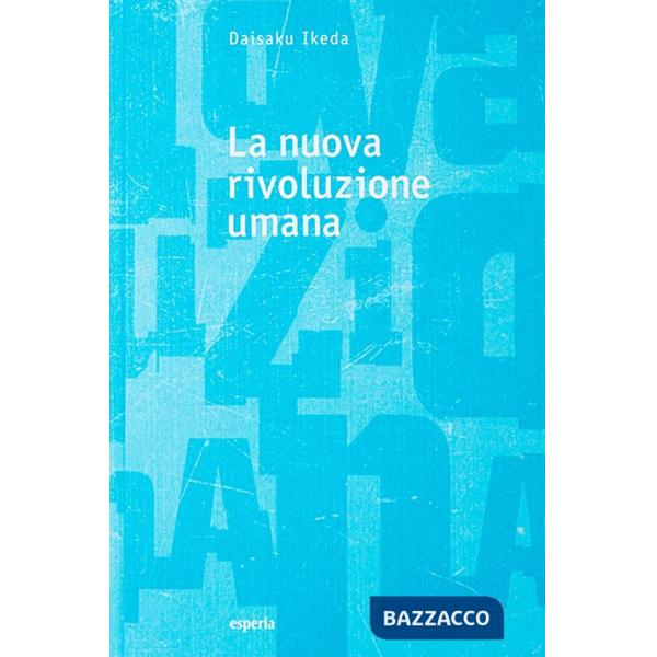 Nuova rivoluzione umana (La). Vol. 3-4