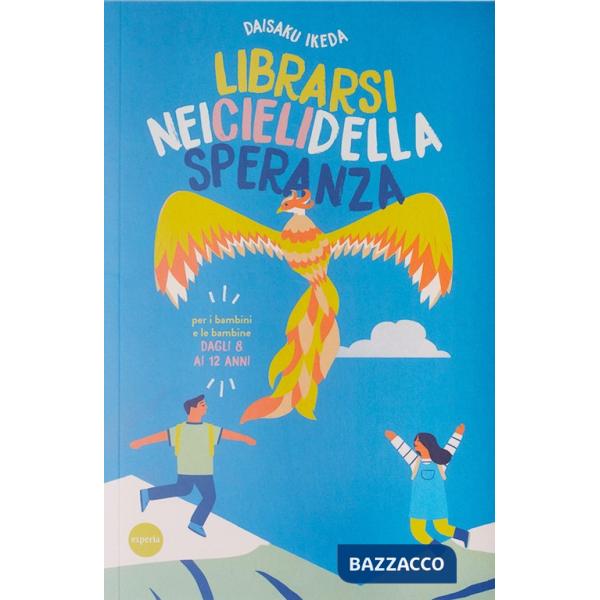 Librarsi nei cieli della speranza