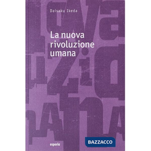 Nuova rivoluzione umana (La). Vol. 17-18