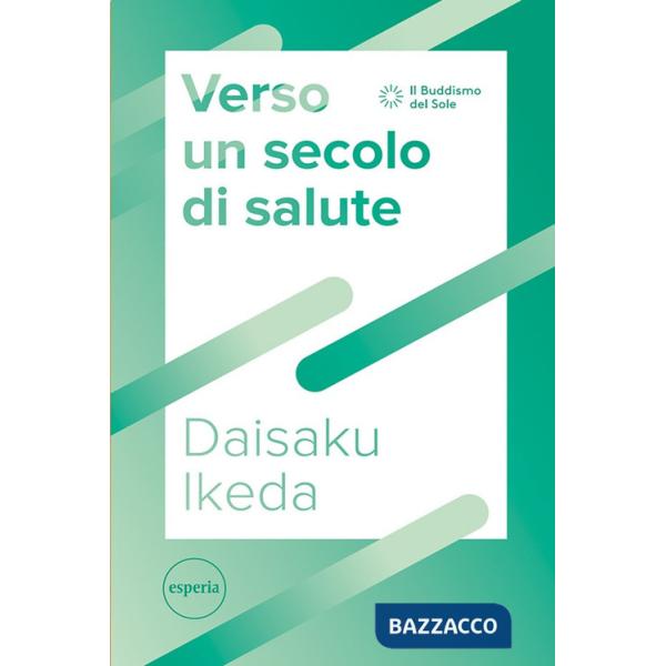 Verso un secolo di salute