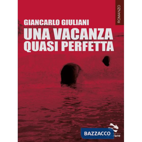 Vacanza quasi perfetta (Una)