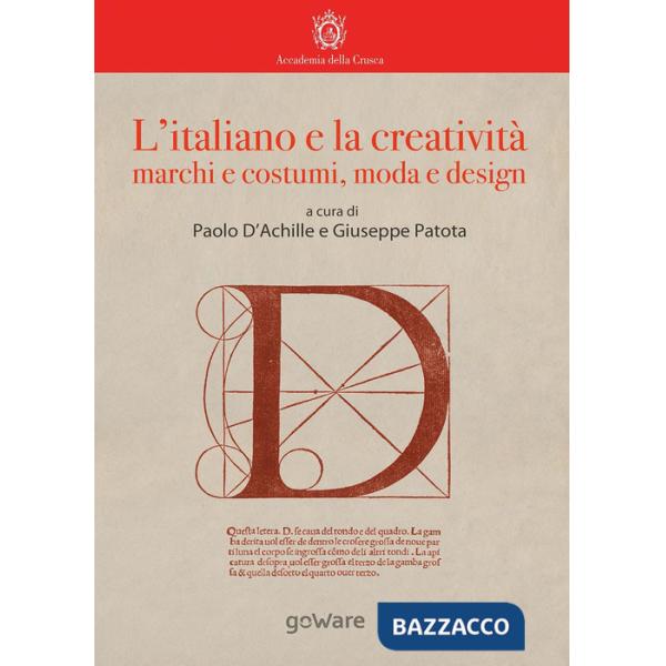 Italiano e la creatività. Marchi e costumi, moda e design (L')