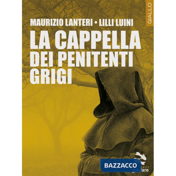 Cappella dei penitenti grigi (La)