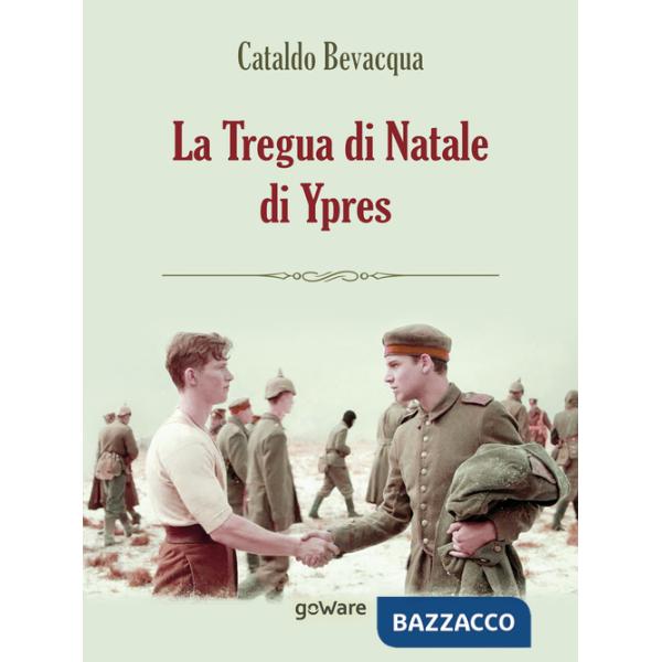 Tregua di Natale di Ypres (La)