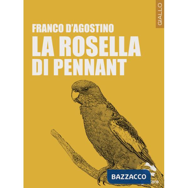 Rosella di Pennant (La)