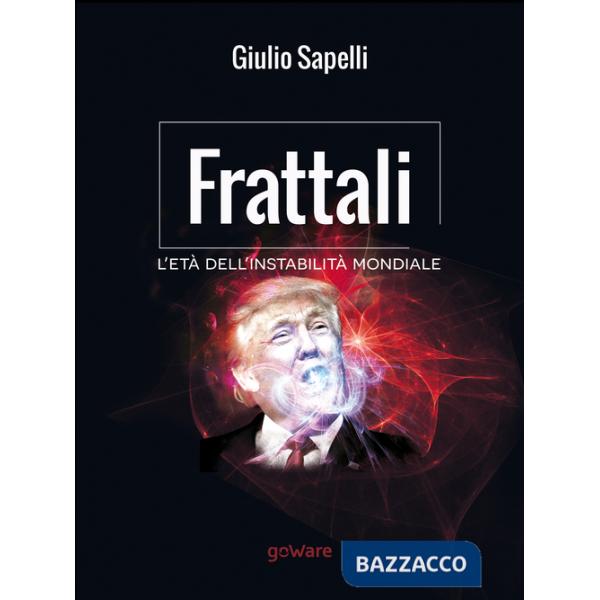 Frattali. L'età dell'instabilità mondiale