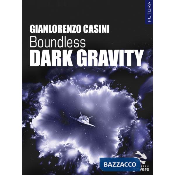 Dark Gravity. Boundless