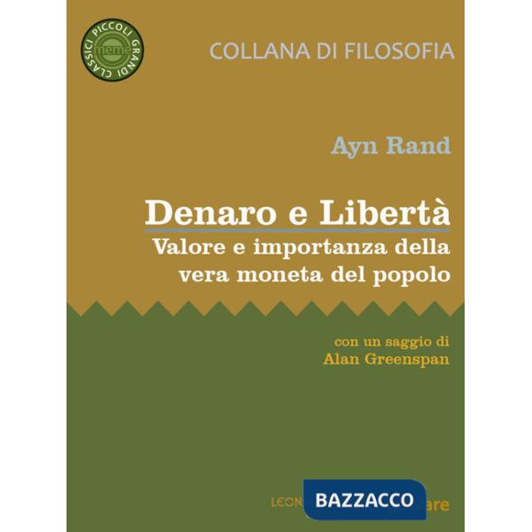 Denaro e Libertà. Valore e importanza della vera moneta del popolo