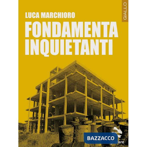 Fondamenta inquietanti