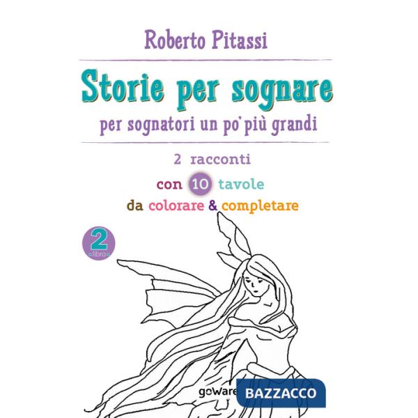 Storie per sognare. Per sognatori un po' più grandi. Vol. 2
