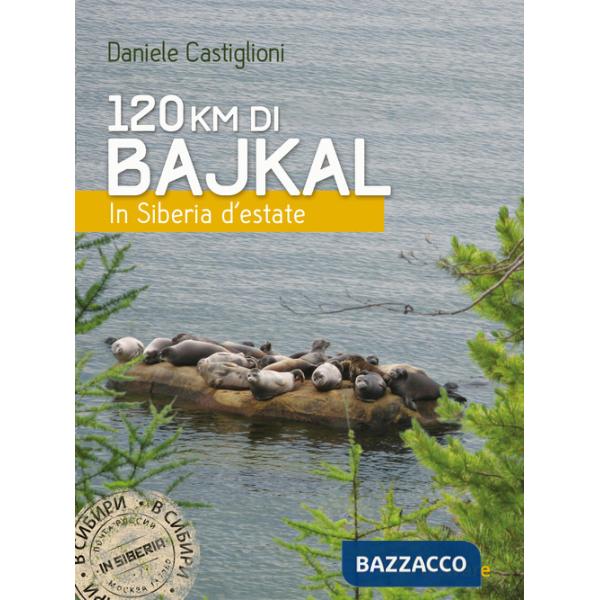 120 km di Bajkal. In Siberia d'estate