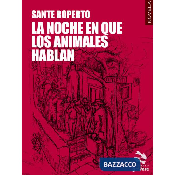 Noche en que los animales hablan (La)