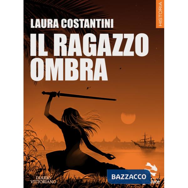 Ragazzo ombra. Diario vittoriano (Il). Vol. 1