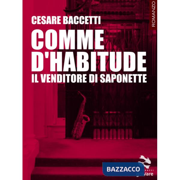 Comme d'habitude. Il venditore di saponette