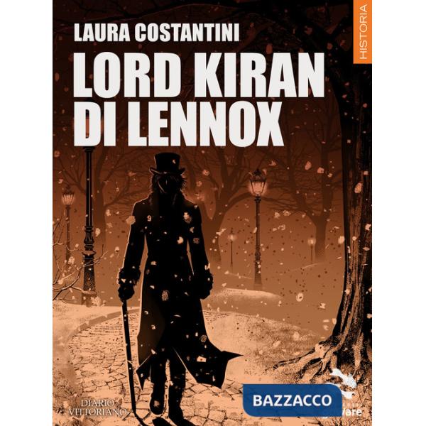 Lord Kiran di Lennox. Diario vittoriano. Vol. 2