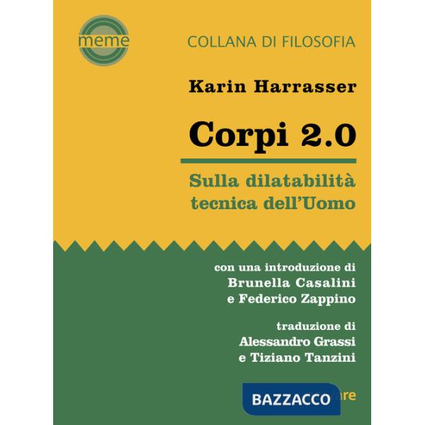 Corpi 2.0. Sulla dilatabilità tecnica dell'Uomo
