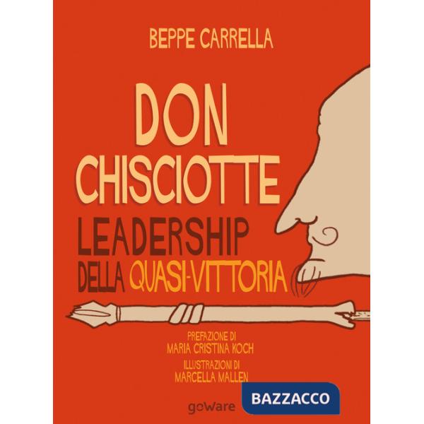 Don Chisciotte. Leadership della quasi-vittoria