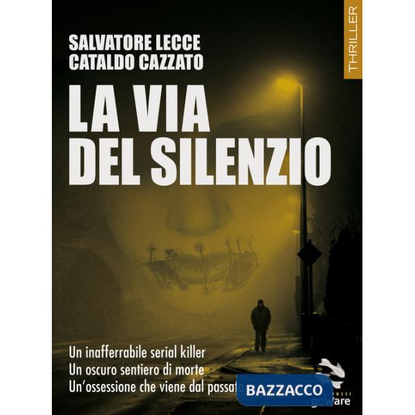 Via del silenzio (La)