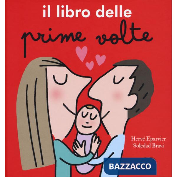Libro delle prime volte. Ediz. a colori (Il)