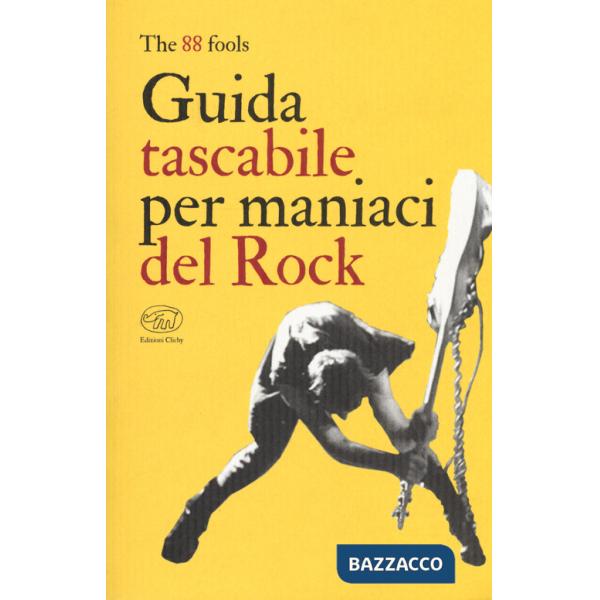 Guida tascabile per maniaci del rock