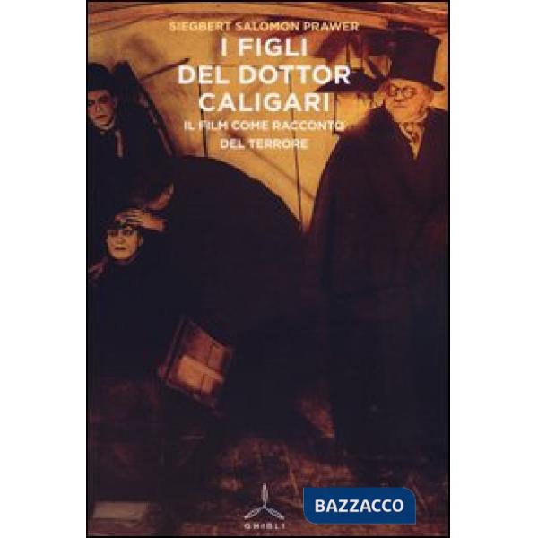 Figli del dottor Caligari. Il film come racconto del terrore (I)