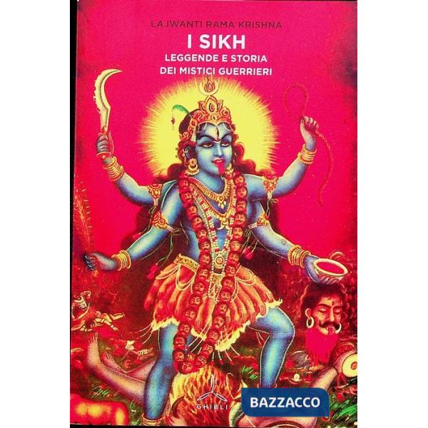 Sikh. Leggende e storia dei mistici guerrieri (I)