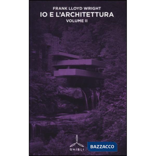 Io e l'architettura. Vol. 2