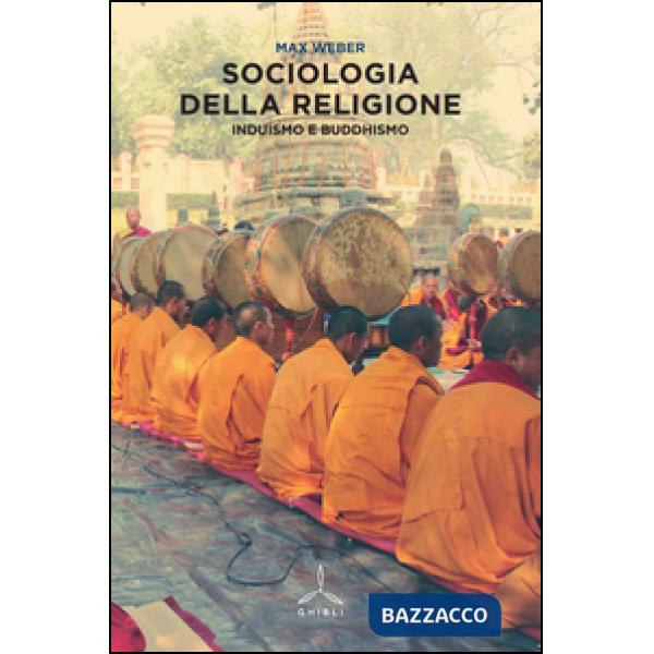 Sociologia della religione. Induismo e buddhismo
