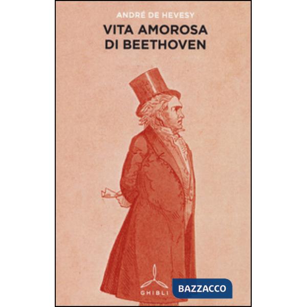 Vita amorosa di Beethoven